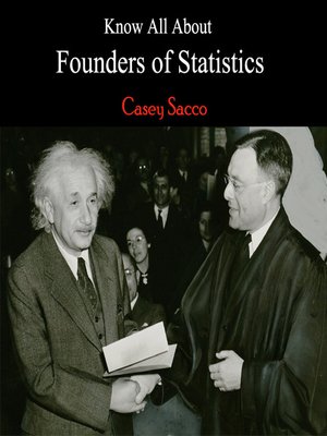 cover image of Know All About Founders of Statistics